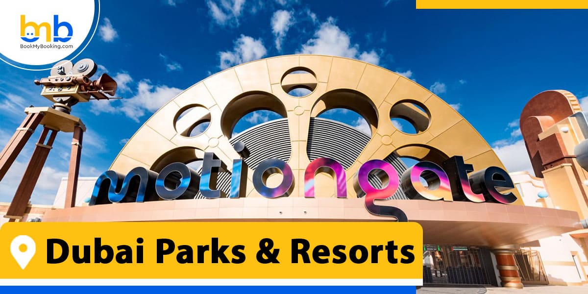Dubai Parks and Resorts from bookmybooking