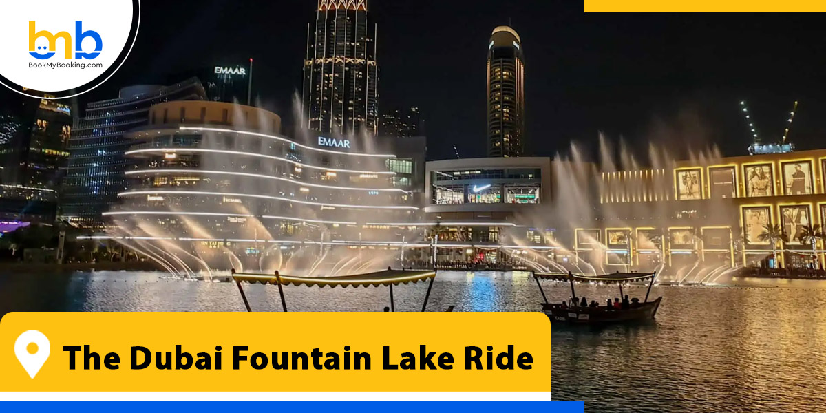 the dubai fountain lake ride from bookmybooking
