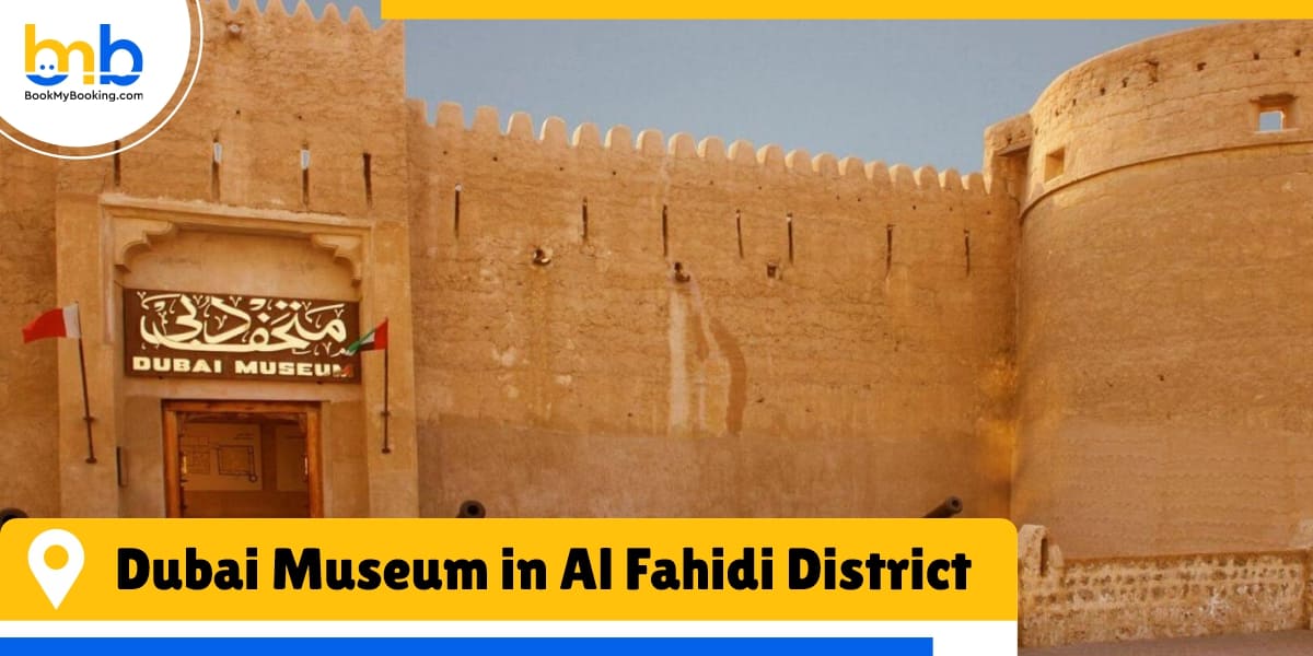 Dubai Museum in Al Fahidi District bookmybooking
