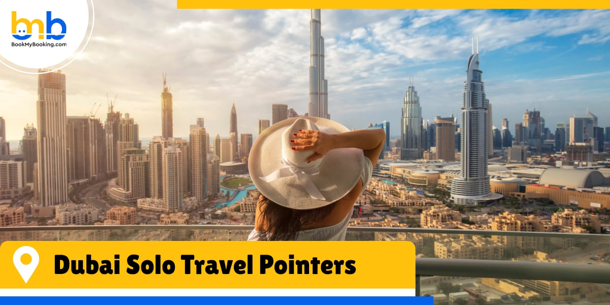 Dubai Solo Travel Pointers bookmybooking