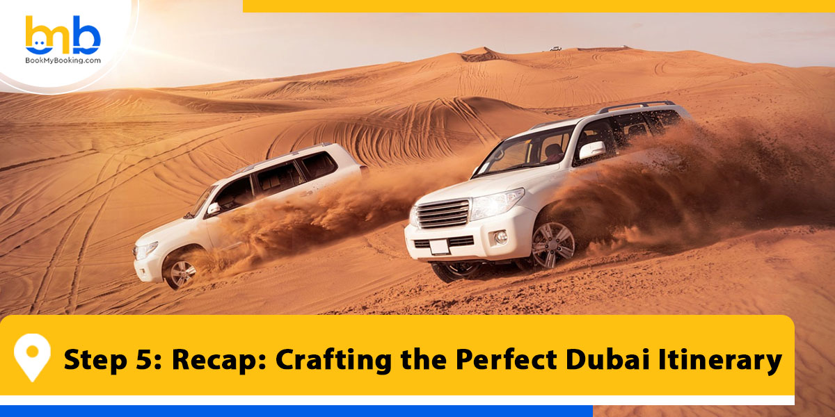 recap crafting the perfect dubai itinerary from bookmybooking