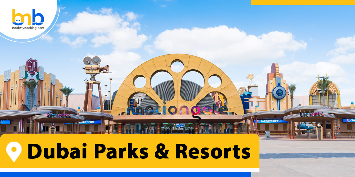 dubai parks and resorts from bookmybooking